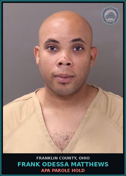 CCW arrest card for Frank Odessa Matthews in Franklin County: APA PAROLE HOLD