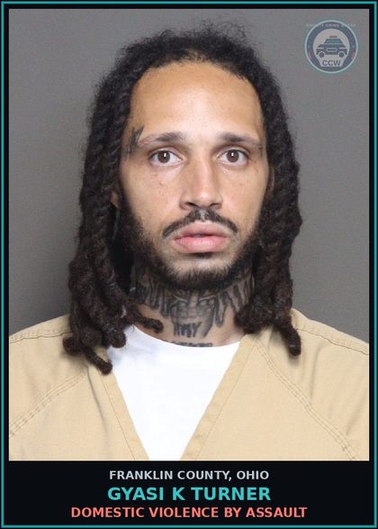 CCW arrest card for Gyasi K Turner in Franklin County: DOMESTIC VIOLENCE BY ASSAULT
