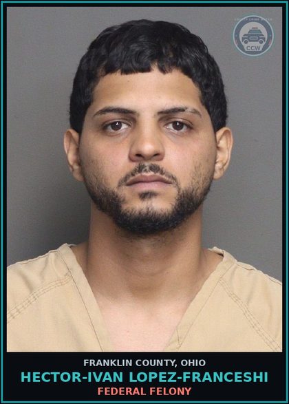 CCW arrest card for Hector-Ivan Lopez-Franceshi in Franklin County: FEDERAL FELONY