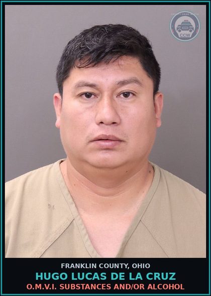 CCW arrest card for Hugo Lucas De La Cruz in Franklin County: O.M.V.I. DRUGS AND/OR ALCOHOL