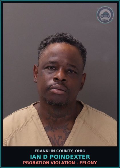 CCW arrest card for Ian D Poindexter in Franklin County: PROBATION VIOLATION - FELONY
