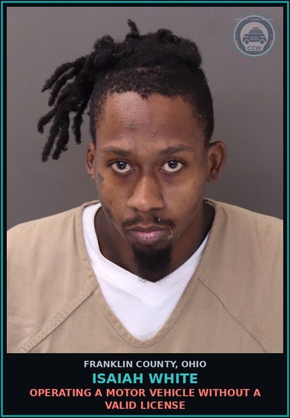 CCW arrest card for Isaiah White in Franklin County: OPERATING A MOTOR VEHICLE WITHOUT A VALID LICENSE