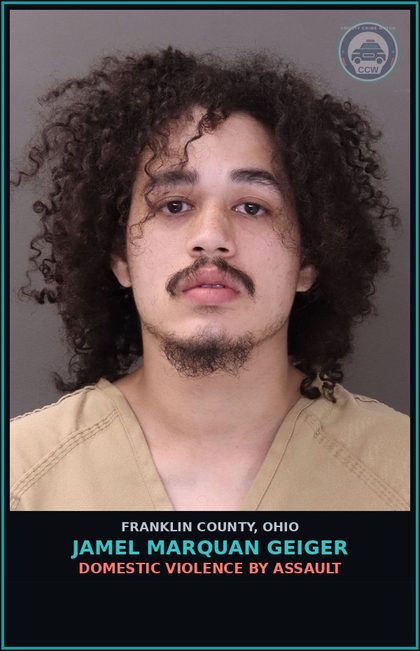 CCW arrest card for Jamel Marquan Geiger in Franklin County: STRANGULATION OF FAMILY, OR PREGNANT VICTIM