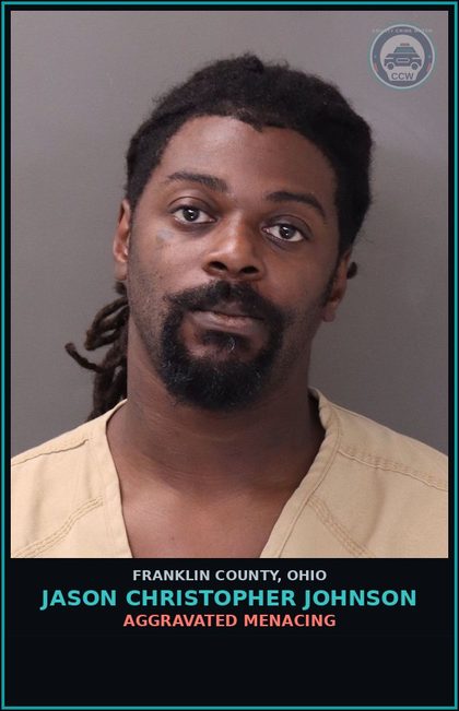 CCW arrest card for Jason Christopher Johnson in Franklin County: AGGRAVATED MENACING
