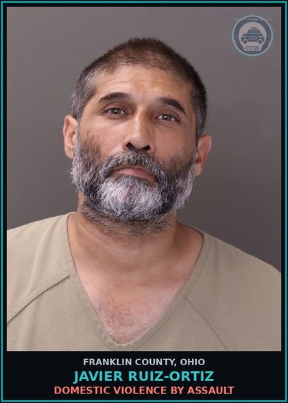 CCW arrest card for Javier Ruiz-Ortiz in Franklin County: DOMESTIC VIOLENCE BY ASSAULT