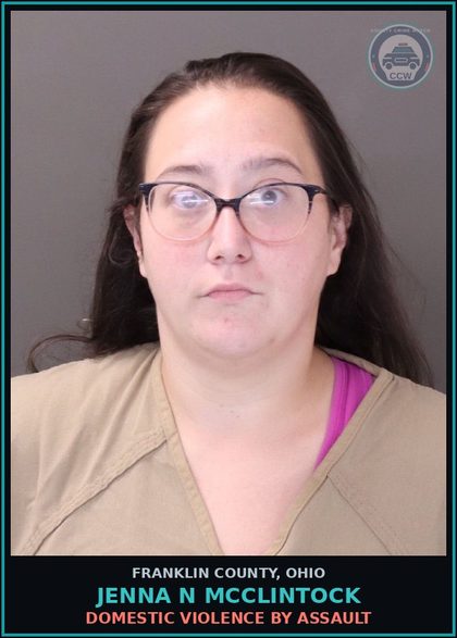 CCW arrest card for Jenna N Mcclintock in Franklin County: DOMESTIC VIOLENCE BY ASSAULT