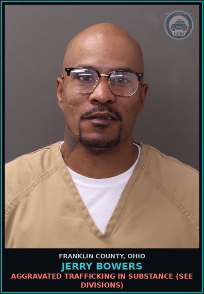 CCW arrest card for Jerry Bowers in Franklin County: AGGRAVATED TRAFFICKING IN DRUG (SEE DIVISIONS)