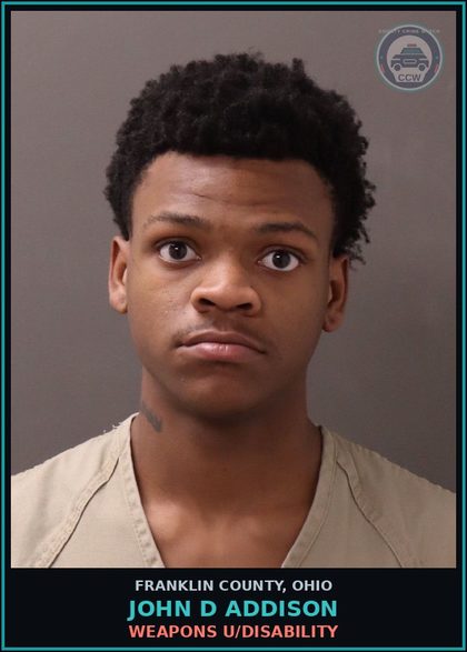 CCW arrest card for John D Addison in Franklin County: WEAPONS U/DISABILITY