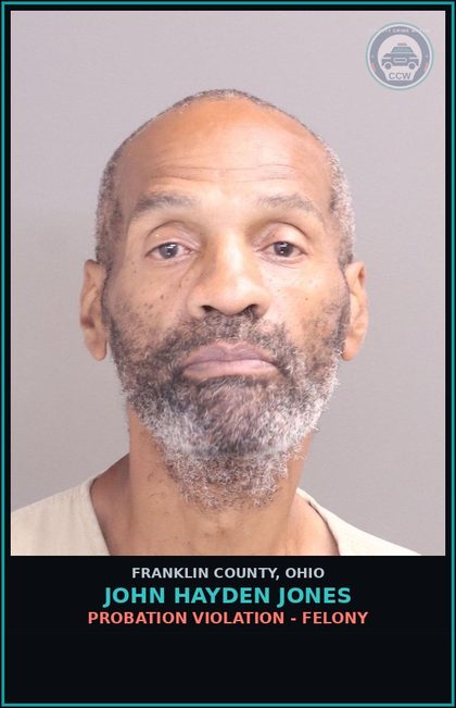 CCW arrest card for John Hayden Jones in Franklin County: PROBATION VIOLATION - FELONY