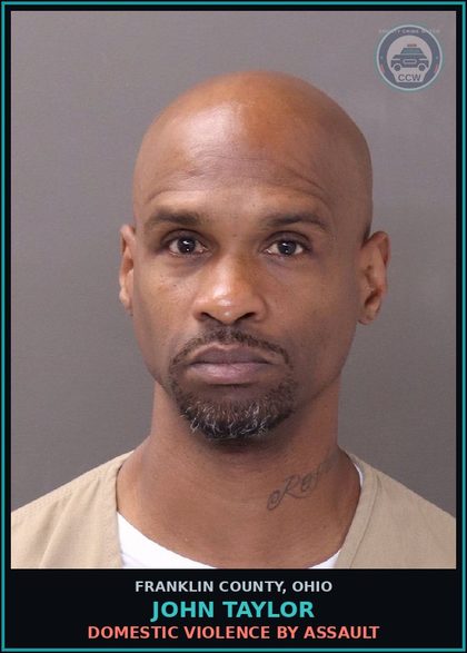 CCW arrest card for John Taylor in Franklin County: STRANGULATION OF FAMILY, OR PREGNANT VICTIM