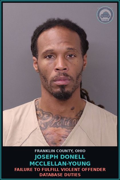 CCW arrest card for Joseph Donell Mcclellan-Young in Franklin County: FAILURE TO FULFILL VIOLENT OFFENDER DATABASE DUTIES