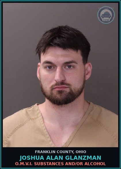 CCW arrest card for Joshua Alan Glanzman in Franklin County: O.M.V.I. DRUGS AND/OR ALCOHOL