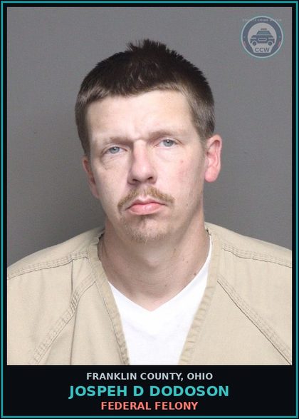 CCW arrest card for Jospeh D Dodoson in Franklin County: FEDERAL FELONY