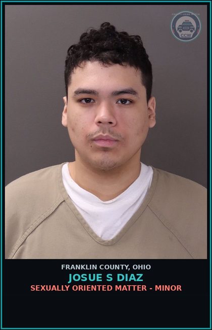 CCW arrest card for Josue S Diaz in Franklin County: SEXUALLY ORIENTED MATTER - MINOR
