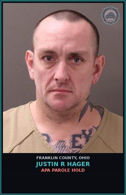 CCW arrest card for Justin R Hager in Franklin County: APA PAROLE HOLD