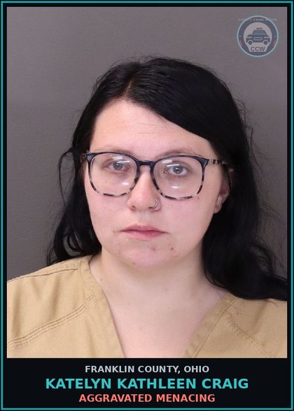 CCW arrest card for Katelyn Kathleen Craig in Franklin County: AGGRAVATED MENACING