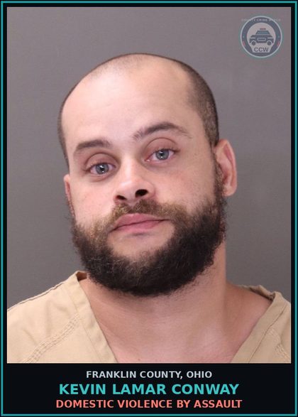 CCW arrest card for Kevin Lamar Conway in Franklin County: DOMESTIC VIOLENCE BY ASSAULT