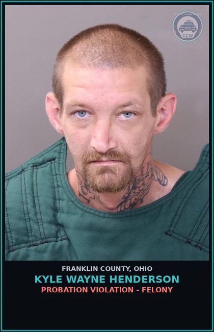 CCW arrest card for Kyle Wayne Henderson in Franklin County: PROBATION VIOLATION - FELONY