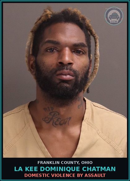 CCW arrest card for La Kee Dominique Chatman in Franklin County: DOMESTIC VIOLENCE BY ASSAULT
