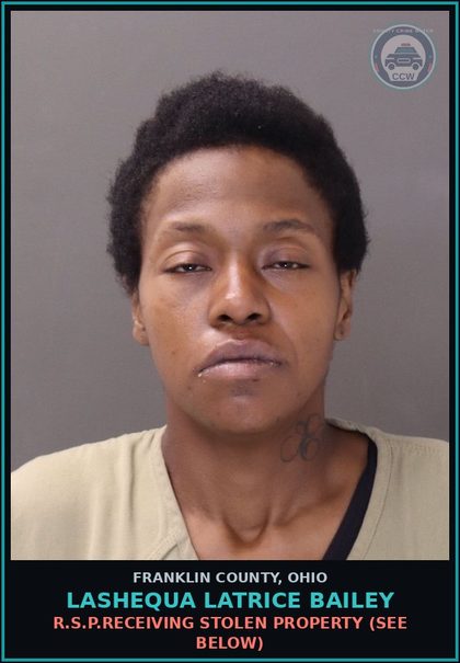 CCW arrest card for Lashequa Latrice Bailey in Franklin County: R.S.P.RECEIVING STOLEN PROPERTY (SEE BELOW)