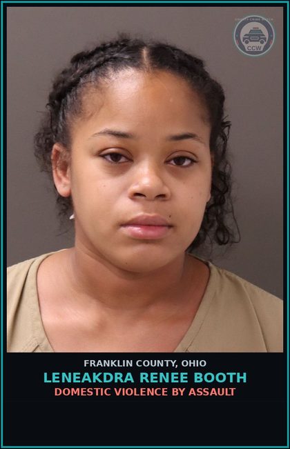 CCW arrest card for Leneakdra Renee Booth in Franklin County: DOMESTIC VIOLENCE BY ASSAULT