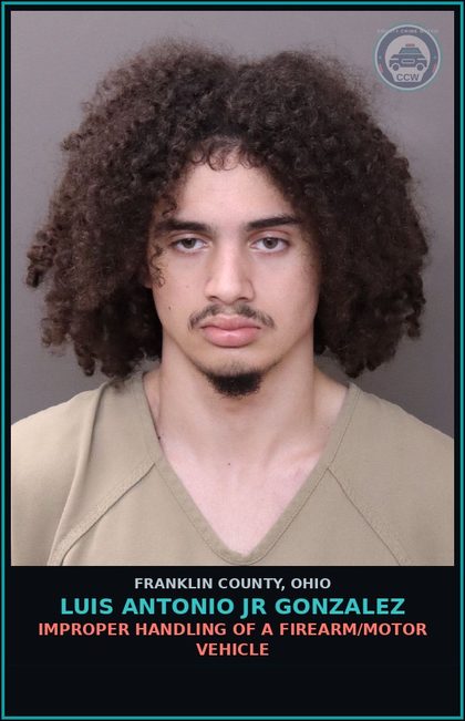 CCW arrest card for Luis Antonio Jr Gonzalez in Franklin County: IMPROPER HANDLING OF A FIREARM/MOTOR VEHICLE
