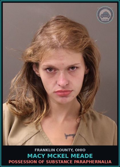 CCW arrest card for Macy Mckel Meade in Franklin County: POSSESSION OF DRUG PARAPHERNALIA