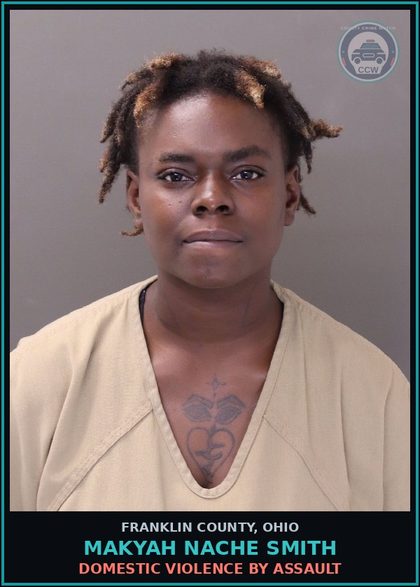 CCW arrest card for Makyah Nache Smith in Franklin County: DOMESTIC VIOLENCE BY ASSAULT