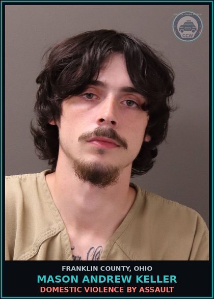 CCW arrest card for Mason Andrew Keller in Franklin County: DOMESTIC VIOLENCE BY ASSAULT