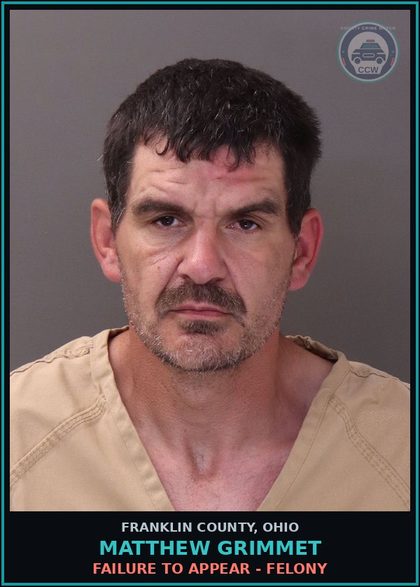 CCW arrest card for Matthew Grimmet in Franklin County: FAILURE TO APPEAR - FELONY