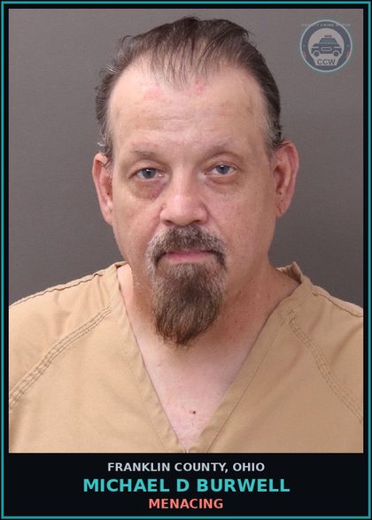 CCW arrest card for Michael D Burwell in Franklin County: MENACING