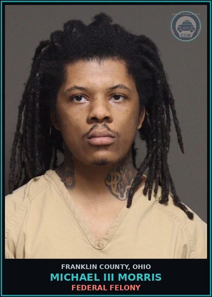 CCW arrest card for Michael Iii Morris in Franklin County: FEDERAL FELONY