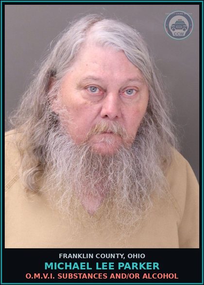 CCW arrest card for Michael Lee Parker in Franklin County: O.M.V.I. DRUGS AND/OR ALCOHOL