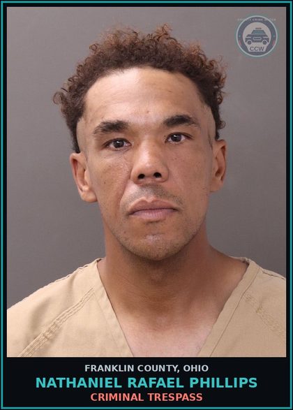 CCW arrest card for Nathaniel Rafael Phillips in Franklin County: CRIMINAL TRESPASS