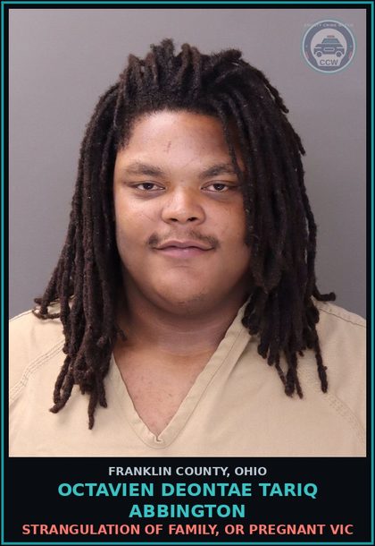 CCW arrest card for Octavien Deontae Tariq Abbington in Franklin County: STRANGULATION OF FAMILY, OR PREGNANT VICTIM