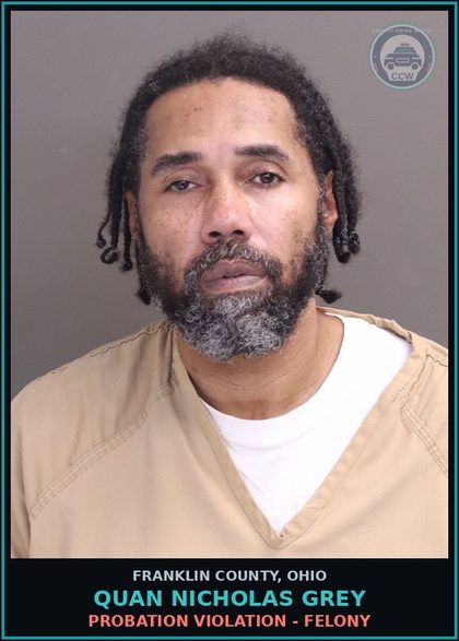 CCW arrest card for Quan Nicholas Grey in Franklin County: PROBATION VIOLATION - FELONY