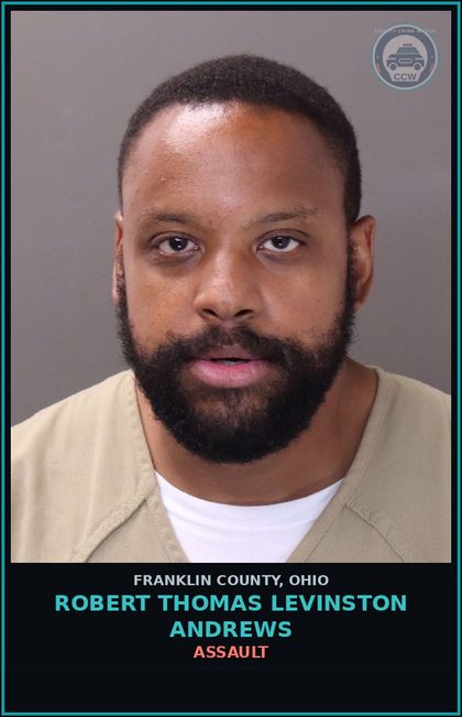 CCW arrest card for Robert Thomas Levinston Andrews in Franklin County: ASSAULT