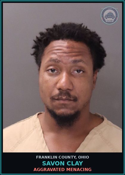 CCW arrest card for Savon Clay in Franklin County: AGGRAVATED MENACING