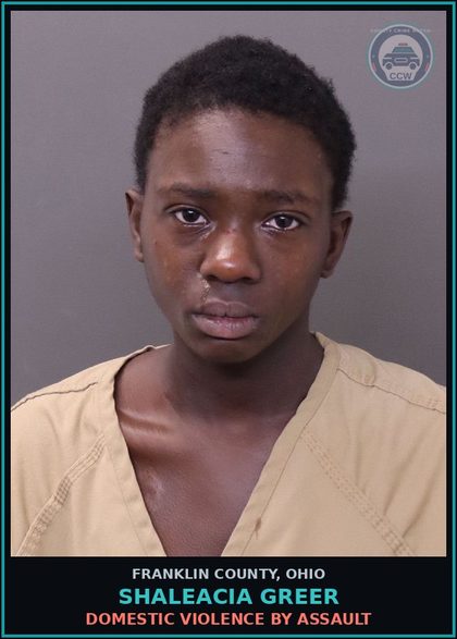 CCW arrest card for Shaleacia Greer in Franklin County: DOMESTIC VIOLENCE BY ASSAULT