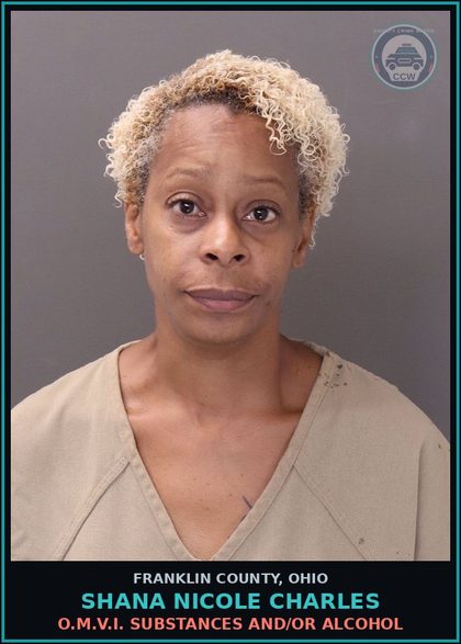 CCW arrest card for Shana Nicole Charles in Franklin County: O.M.V.I. DRUGS AND/OR ALCOHOL
