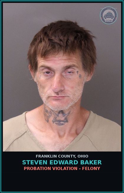CCW arrest card for Steven Edward Baker in Franklin County: PROBATION VIOLATION - FELONY
