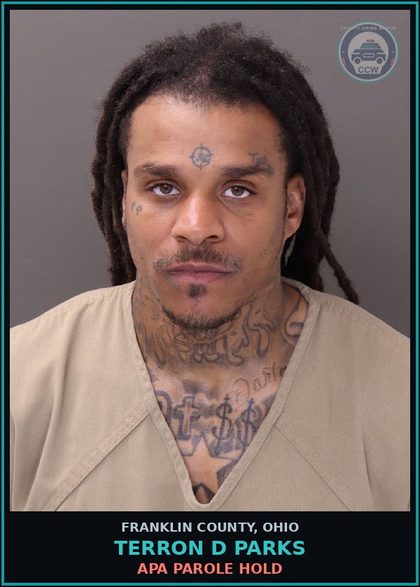 CCW arrest card for Terron D Parks in Franklin County: APA PAROLE HOLD