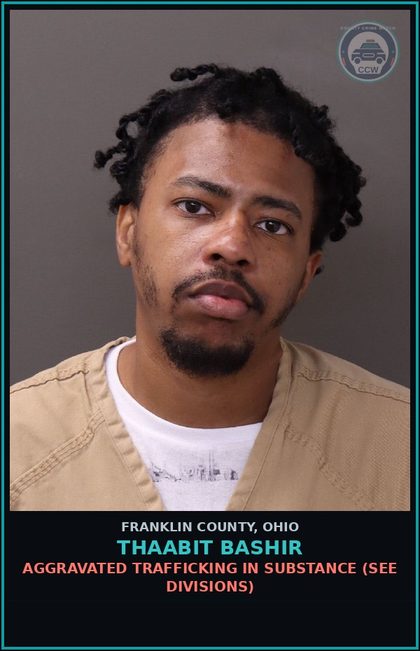 CCW arrest card for Thaabit Bashir in Franklin County: AGGRAVATED TRAFFICKING IN DRUG (SEE DIVISIONS)