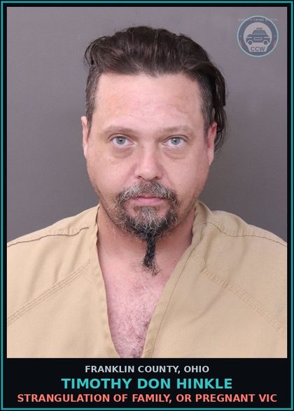 CCW arrest card for Timothy Don Hinkle in Franklin County: STRANGULATION OF FAMILY, OR PREGNANT VICTIM