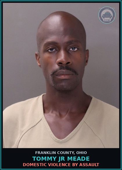 CCW arrest card for Tommy Jr Meade in Franklin County: DOMESTIC VIOLENCE BY ASSAULT