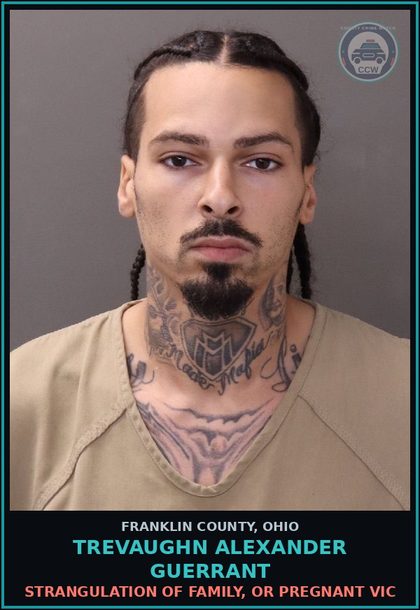 CCW arrest card for Trevaughn Alexander Guerrant in Franklin County: STRANGULATION OF FAMILY, OR PREGNANT VICTIM