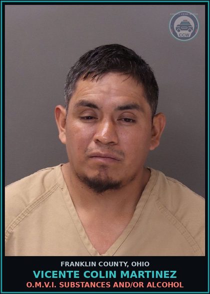 CCW arrest card for Vicente Colin Martinez in Franklin County: O.M.V.I. DRUGS AND/OR ALCOHOL