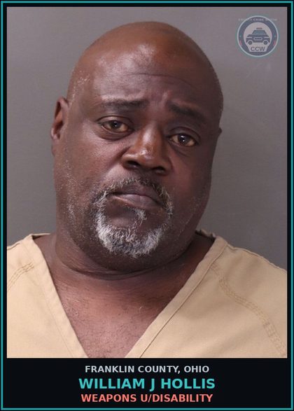 CCW arrest card for William J Hollis in Franklin County: WEAPONS U/DISABILITY