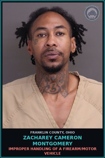 CCW arrest card for Zacharey Cameron Montgomery in Franklin County: IMPROPER HANDLING OF A FIREARM/MOTOR VEHICLE