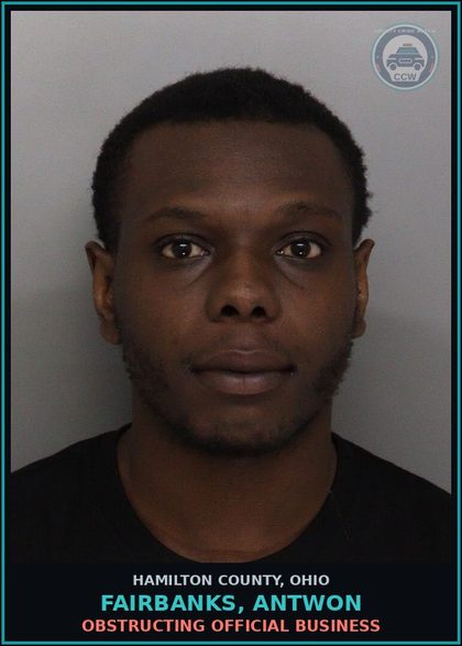 CCW arrest card for Fairbanks, Antwon in Hamilton County: OBSTRUCTING OFFICIAL BUSINESS